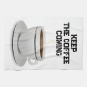 Blijf de koffie laten komen theedoek (Horizontaal)