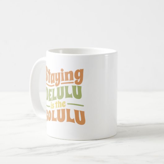 BLIJF DELULU IS DE SOLULU GROOVY STIJL KOFFIEMOK (Voorkant links)