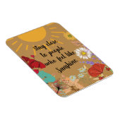 Blijf dicht bij mensen die zich als zonneschijn vo magneet (Rechterzijde)