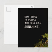 Blijf dicht bij mensen die zich zonneschijn voelen briefkaart (Voorkant / Achterkant)