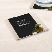 Blijf dicht bij mensen die zich zonneschijn voelen kartonnen onderzetters (Schuin)