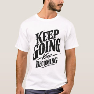 Blijf Doorgaan Blijf Groeien Motiverende Vintage S T-shirt