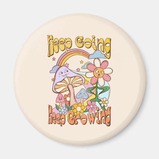 Blijf doorgaan, blijf groeien - Paddenstoelen & bl Magneet (Voorkant)