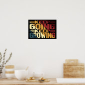 Blijf Doorgaan Blijf Groeien Poster (Keuken)