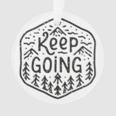 Blijf doorgaan, geef nooit bergen op ornament (voorkant)