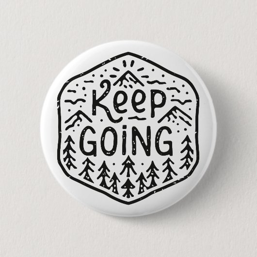 Blijf doorgaan, geef nooit op ronde button 5,7 cm (Voorkant)