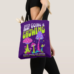 Blijf Doorgaan & Groeien Motiverende Paddenstoel Tote Bag