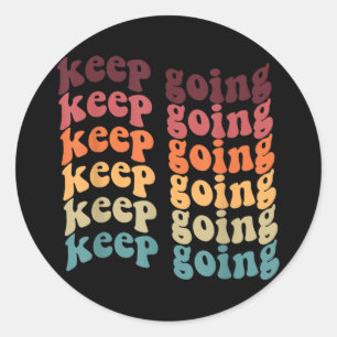 Blijf doorgaan met positieve Groovy Retro Mental H Ronde Sticker