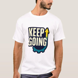 Blijf doorgaan Motivatie offerte T-shirt
