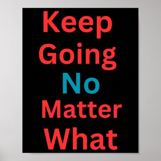 Blijf doorgaan - Motivatie ontwerp Poster (Voorkant)