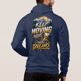 Blijf Doorgaan Naar Je Dromen • Adventure Mountai Hoodie