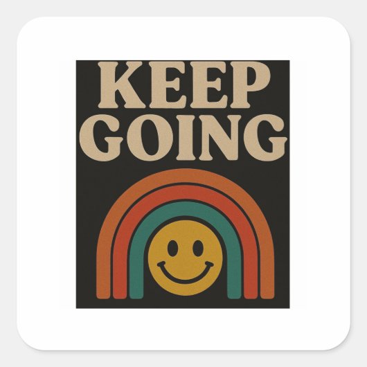 Blijf doorgaan: positiviteit in elke stap vierkante sticker (Voorkant)