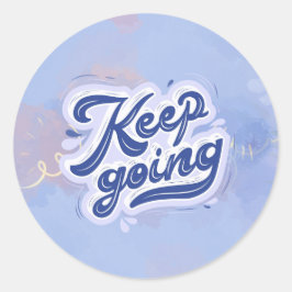 Blijf Doorgaan Ronde Sticker