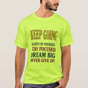 Blijf Doorgaan Vintage Motiverende Typografie T-shirt