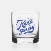 Blijf Doorgaan Whisky Glas (Achterkant)
