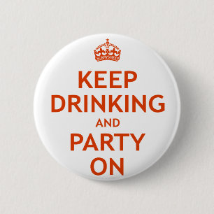 Blijf Drink en partij aan Ronde Button 5,7 Cm