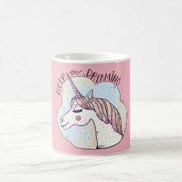 Blijf Dromen Whimsical Eenhoorn Koffiemok