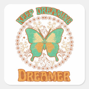 Blijf droomdromer vierkante sticker