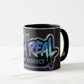 Blijf Echt Niet Perfect | Inspirerend Mok (Voorkant rechts)
