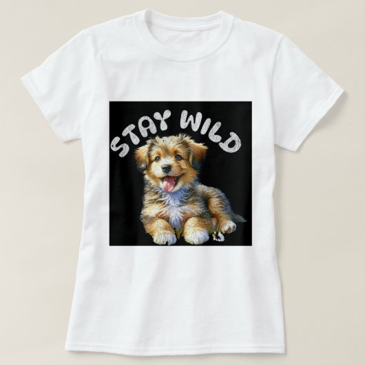 Blijf een wilde puppy t-shirt (Design voorkant)
