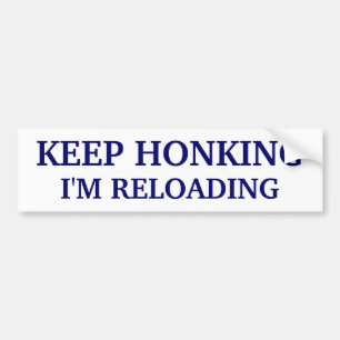 Blijf eerlijk - Ik ben bezig met herladen Bumpersticker