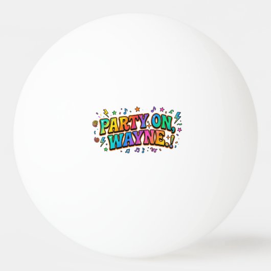 Blijf Feesten, Wayne Retro Quote T-Shirt Pingpongbal (Voorkant)