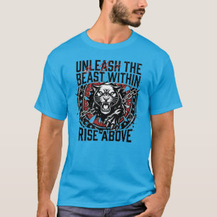 Blijf Fier Panther Motiverend Laat het Beest los T-shirt