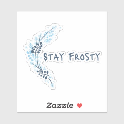 Blijf Frosty Blue Inspirerend Vinyl Sticker (Vel)