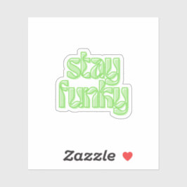 Blijf funky sticker