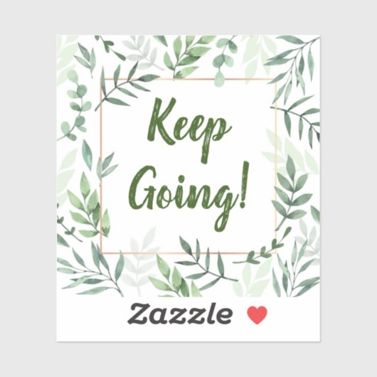 Blijf gaan motivatie vinyl gesneden sticker (Vel)