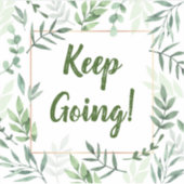 Blijf gaan motivatie vinyl gesneden sticker (Voorkant)