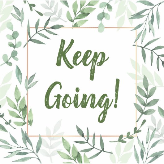 Blijf gaan motivatie vinyl gesneden sticker (Voorkant)