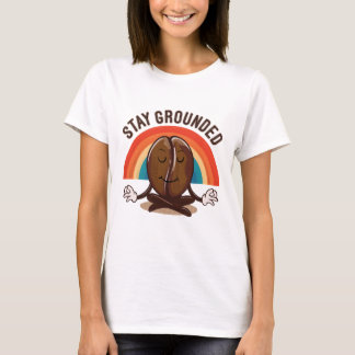 Blijf Geaard-De Zen Koffieboon. T-shirt