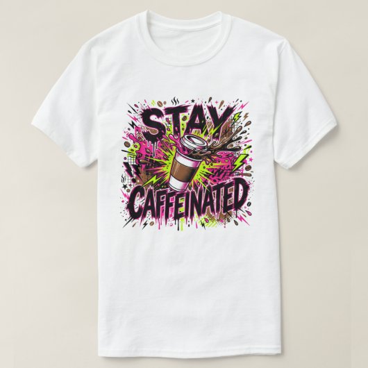 Blijf Geactiveerd Neon Graffiti Koffie Spetter T-shirt (Design voorkant)
