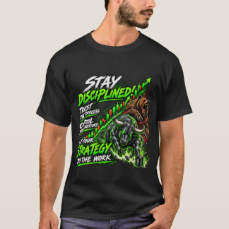 Blijf Gedisciplineerd - Trading Motivatie T-shirt