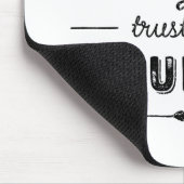 Blijf geduld en vertrouw op uw reis muismat (Hoek)