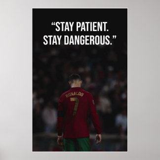 Blijf Geduldig Blijf Gevaarlijk Motivatieposter Poster