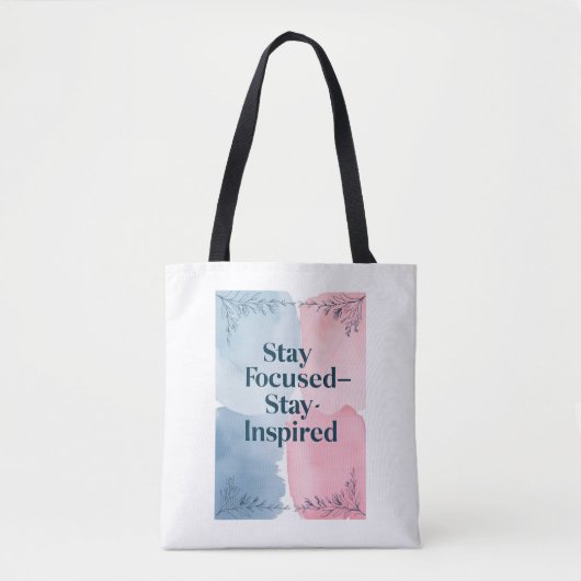 Blijf gefocust - blijf geïnspireerd tote bag (Voorkant)