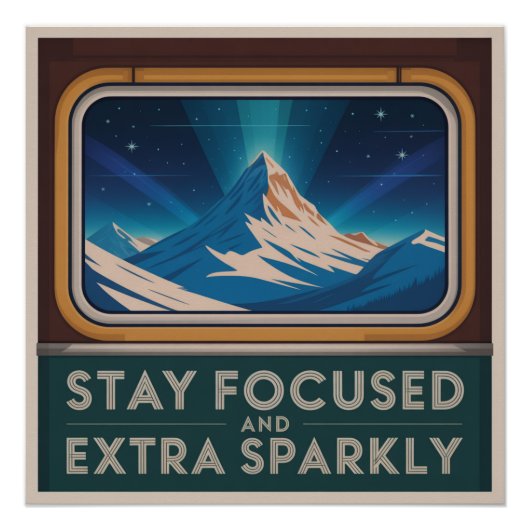 Blijf gefocust en extra sprankelend perfect poster (Voorkant)