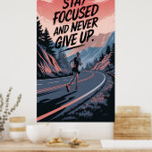 Blijf gefocust en geef nooit op poster (Keuken)