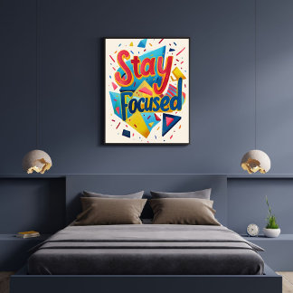 Blijf Gefocust Kleurrijke Motiverende Moderne Poster