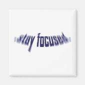 Blijf gefocust. magneet (Voorkant)