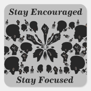 Blijf gefocust, Stayu moedigd_ Vierkante Sticker