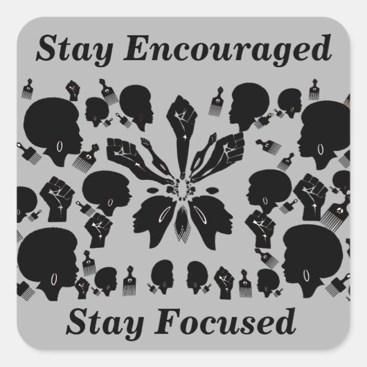Blijf gefocust, Stayu moedigd_ Vierkante Sticker (Voorkant)