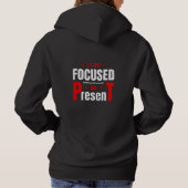 Blijf gefocust, wees Cadeau Hoodie (Achterkant)