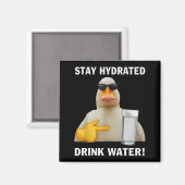 Blijf Gehydrateerd Drink Water Grappige Meme Eend  Magneet (Voorkant / Achterkant)