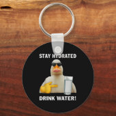 Blijf Gehydrateerd Drink Water Grappige Meme Eend Sleutelhanger (Voorkant)