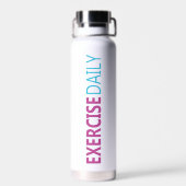 Blijf gehydrateerd, Drink water, oefening dagelijk Waterfles (Achterkant)