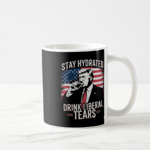 Blijf gehydrateerd en Drink Liberal's Tears Trump Koffiemok