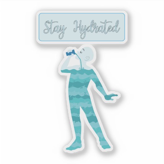 Blijf gehydrateerde Sticker (Voorkant)